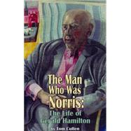 The Man Who Was Norris by Cullen, Tom; Baker, Phil, 9781909232433