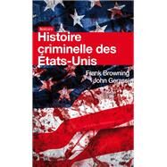 Histoire criminelle des Etats-Unis by Frank Browning; John Gerassi, 9782369422433