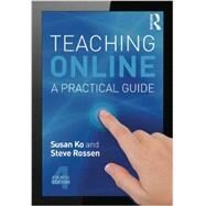 Teaching Online: A Practical Guide by Ko; Susan, 9780415832434