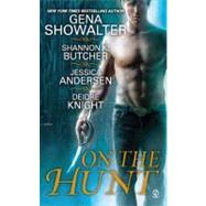 On the Hunt by Showalter, Gena, 9780451232434