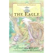 The Eagle by Rylant, Cynthia; McDaniels, Preston, 9780689862434