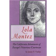 Lola Montez by Varley, James F., 9780870622434