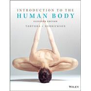 Introduction to the Human Body by Gerard J. Tortora; Bryan H. Derrickson, 9781119582434