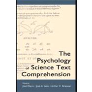 The Psychology of Science Text Comprehension by Len, Jos A.; Graesser, Arthur C.; Otero, Jose, 9781410612434