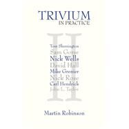 Trivium in Practice by Robinson, Martin, 9781781352434