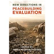 New Directions in Peacebuilding Evaluation by Destre, Tamra Pearson, 9781786612434