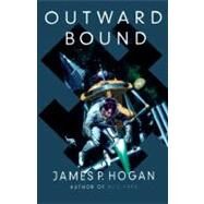 Outward Bound by Hogan, James P., 9780312862435