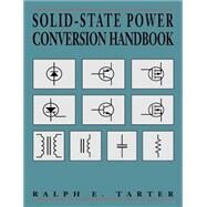 Solid-State Power Conversion Handbook by Tarter, Ralph E., 9780471572435