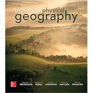 Exploring Physical Geography by Reynolds, Stephen; Rohli, Robert; Johnson, Julia; Waylen, Peter; Francek, Mark, 9781259542435
