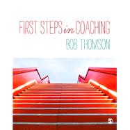 First Steps in Coaching by Thomson, Bob, 9781446272435