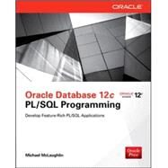 Oracle Database 12c PL/SQL Programming by McLaughlin, Michael, 9780071812436