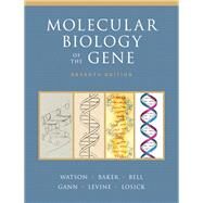 Molecular Biology of the Gene by Watson, James D.; Baker, Tania A.; Bell, Stephen P.; Gann, Alexander; Levine, Michael; Losick, Richard, 9780321762436
