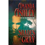 Shades of Gray by Ashley, Amanda, 9780505522436