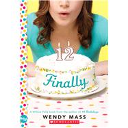 Finally: A Wish Novel by Mass, Wendy, 9780545052436