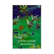 Loose Sugar by Hillman, Brenda, 9780819522436