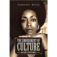 The Embodiment of Culture by Dorothy Wood, 9781640822436
