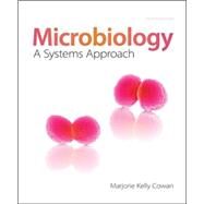 Microbiology: A Systems Approach by Cowan, Marjorie Kelly, 9780073402437