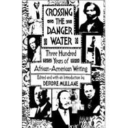 Crossing the Danger Water by MULLANE, DEIRDRE, 9780385422437