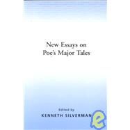 New Essays on Poe's Major Tales by Silverman, Kenneth, 9780521422437