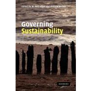 Governing Sustainability by Edited by W. Neil Adger , Andrew Jordan, 9780521732437