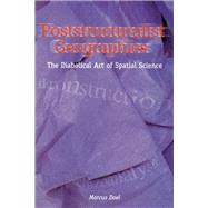 Poststructuralist Geographies by Doel, Marcus, 9780748612437