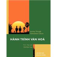 Hnh Trnh Van Ho: A Journey Through Vietnamese Culture A Second-Year Language Course by Tran, Tri C.; Tran, Minh-Tam, 9780761862437