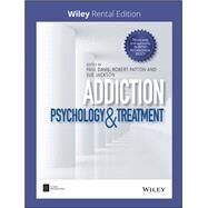 Addiction Psychology and Treatment [Rental Edition] by Davis, Paul; Patton, Robert; Jackson, Sue, 9781119622437