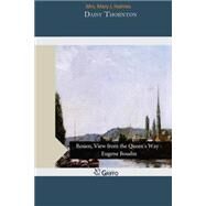 Daisy Thornton by Holmes, Mary Jane, 9781505962437