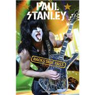 Paul Stanley : Backstage Pass by Paul Stanley, 9782378152437