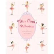 Miss Lina's Ballerinas by Maccarone, Grace; Davenier, Christine, 9780312382438