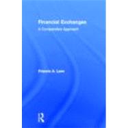 Financial Exchanges: A Comparative Approach by Lees; Francis A, 9780415892438
