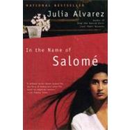 In the Name of Salome by Alvarez, Julia, 9780452282438