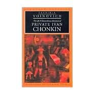 The Life & Extraordinary Adventures of Private Ivan Chonkin by Voinovich, Vladimir; Lourie, Richard, 9780810112438