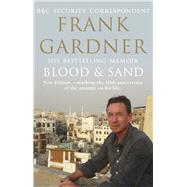 Blood and Sand by Gardner, Frank, 9780857502438