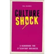 Culture Shock A Handbook For 21st Century Business by Mcinnes, Will, 9781118312438
