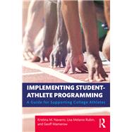 Implementing Student Athlete Programming by Navarro, Kristina M.; Rubin, Lisa Melanie; Mamerow, Geoffrey, 9781138732438