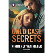 Cold Case Secrets by Kimberly Van Meter, 9781335502438