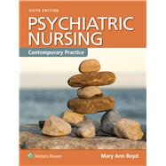 Psychiatric Nursing: Contemporary Practice by Boyd, Mary Ann, 9781451192438
