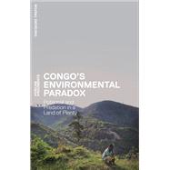 Congo's Environmental Paradox by Trefon, Theodore, 9781783602438