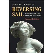 Reversing Sail by Gomez, Michael A., 9781108712439