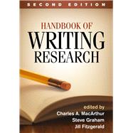 Handbook of Writing Research, Second Edition by MacArthur, Charles A.; Graham, Steve; Fitzgerald, Jill, 9781462522439
