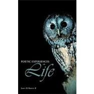 Poetic Experiences of Life by Brown, James H., II, 9781468562439