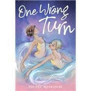 One Wrong Turn by Marrapodi, Chene, 9781760992439