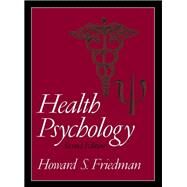 Health Psychology by Friedman, Howard S., 9780138952440