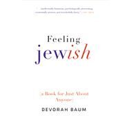 Feeling Jewish by Baum, Devorah, 9780300212440