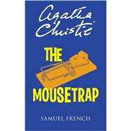 The Mousetrap: A Samuel French Acting Edition by Christie, Agatha, 9780573702440