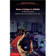 Rules of Origin in Asean by Inama, Stefano; Sim, Edmund W., 9781107472440