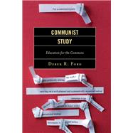 Communist Study Education for the Commons by Ford, Derek R., 9781498532440