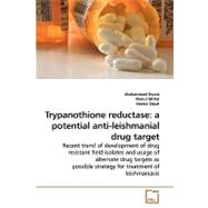 Trypanothione Reductase : A potential anti-leishmanial drug Target by Owais, Mohammad, 9783639212440