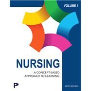 Nursing: A Concept-Based Approach to Learning, Volume 1 by Pearson Education, 9780135422441